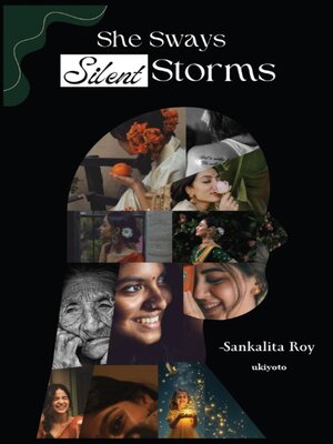 cover image of She Sways Silent Storms